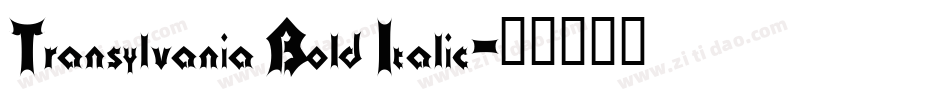 Transylvania Bold Italic字体转换